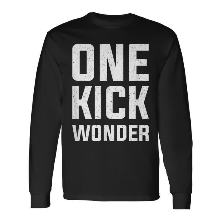 Team Kickball One Kick Wonder Long Sleeve T-Shirt Gifts ideas