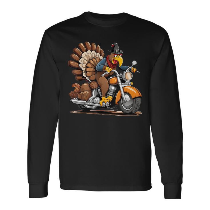 Thanksgiving Turkey On A Motorcycle Long Sleeve T-Shirt