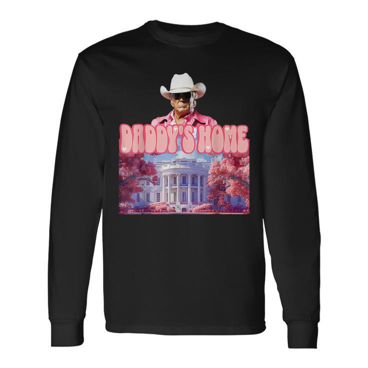Trump Pink Cowboy Take America Back 2024 Daddy's Home Long Sleeve T-Shirt