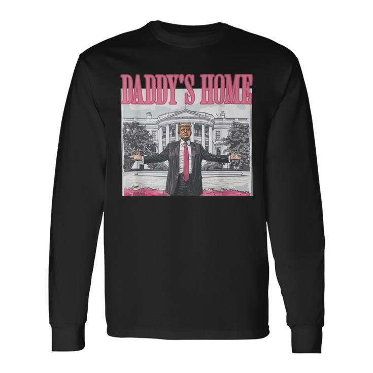 Trump Pink Daddys Home Trump 2024 Long Sleeve T-Shirt Gifts ideas