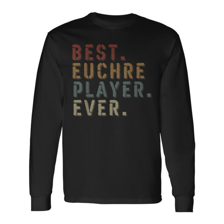 Vintage Best Euchre Player Ever Euchre Board Game Long Sleeve T-Shirt