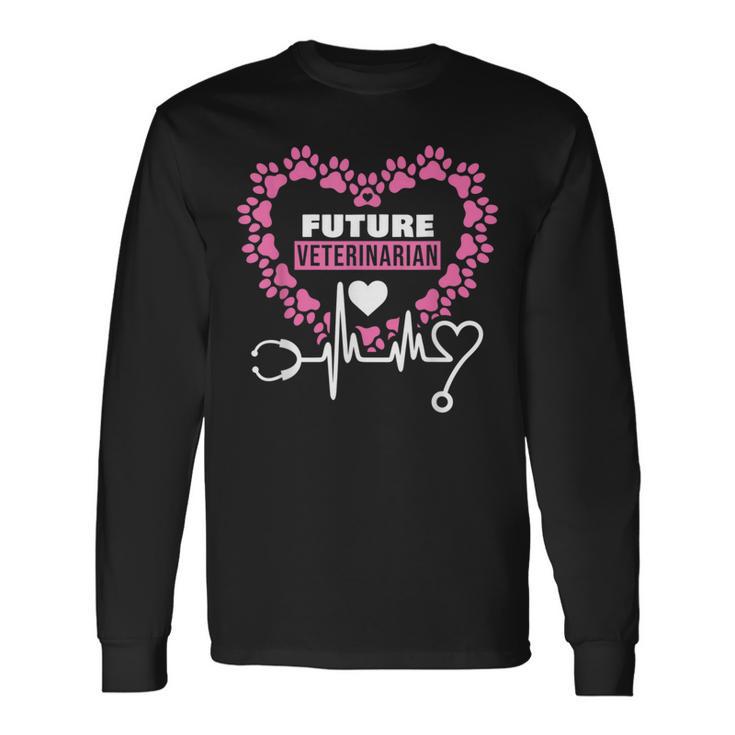 Future Veterinarian Doctor Animals Lover Veterinarians Cute Long Sleeve T-Shirt Gifts ideas