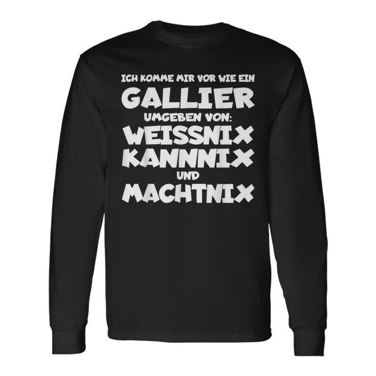 Gallier Weissnix Kannnix Machtnix For Work Colleagues Langarmshirts Geschenkideen