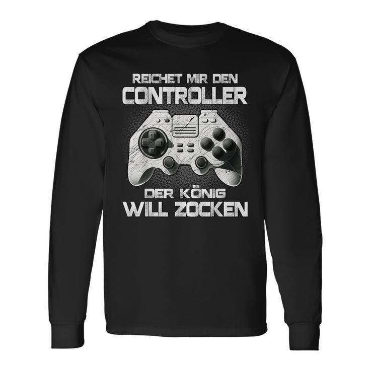 Gamer Reichet Mir Den Controller Der König Will Zocken Langarmshirts Geschenkideen