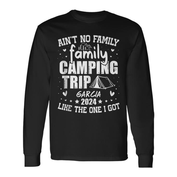 Garcia Family Name Reunion Camping Trip 2024 Matching Long Sleeve T-Shirt