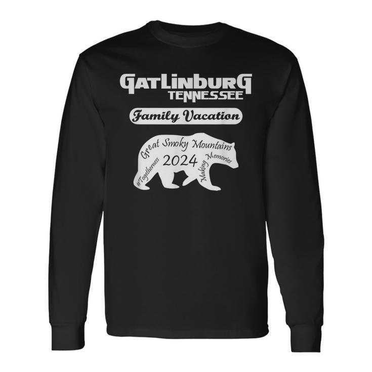 Gatlinburg Family Vacation 2024 Gatlinburg Tennessee Vacay 3 Long Sleeve T-Shirt Gifts ideas