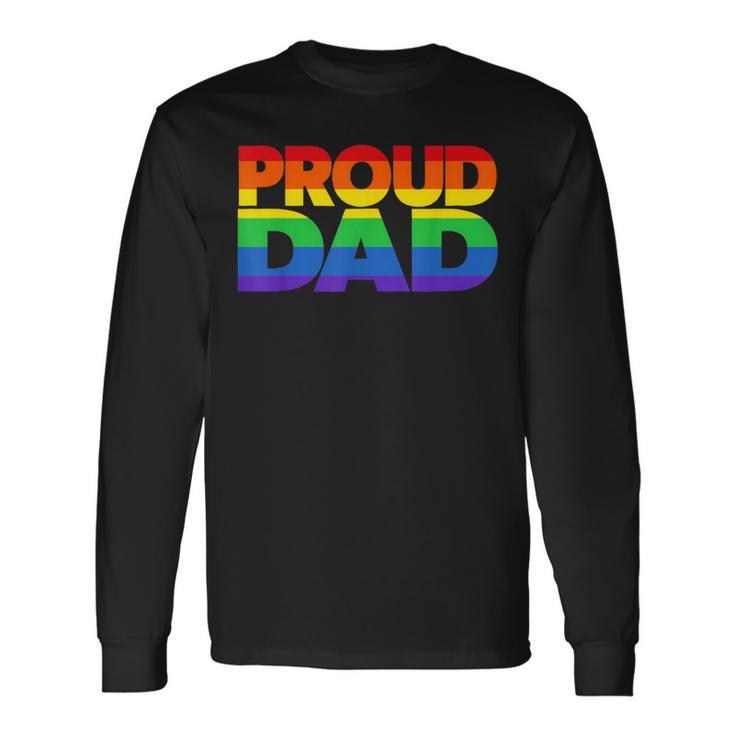 Gay Pride Proud Dad Lgbt Parent Father's Day Long Sleeve T-Shirt