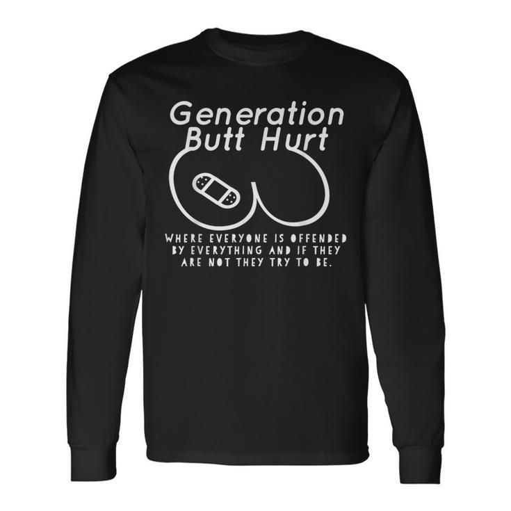 Generation Butt Hurt Butthurt Millennial Long Sleeve T-Shirt Gifts ideas