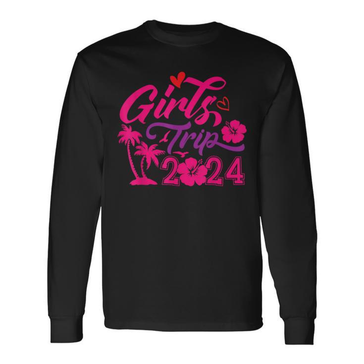 Girls Trip 2024 Warning Girls Trip Girls Weekend Trip 2024 Long Sleeve T-Shirt