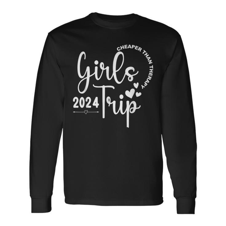 Girls Trip Cheapers Than Therapy 2024 Besties Trip Vacation Long Sleeve T-Shirt Gifts ideas