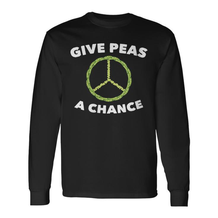 Give Peas A Chance Pun Vegan Vegetarian Long Sleeve T-Shirt Gifts ideas