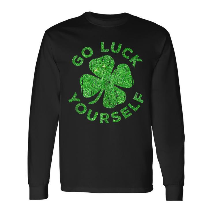 Go Luck Yourself St Patrick Day Long Sleeve T-Shirt