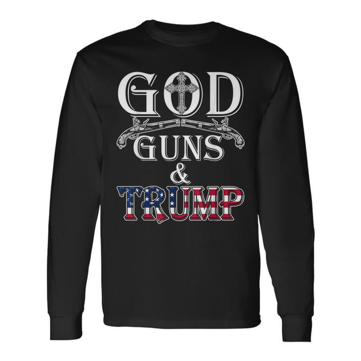 God Guns And Trump 2Nd Amendment T Trump Long Sleeve T-Shirt