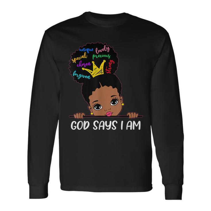 God Says I Am Melanin Girls Black History Junenth Toddler Long Sleeve T-Shirt