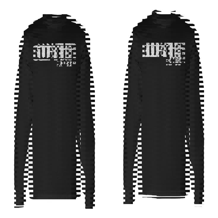Godfather Est 2024 Father's Day God Dad Announcement Reveal Long Sleeve T-Shirt Gifts ideas