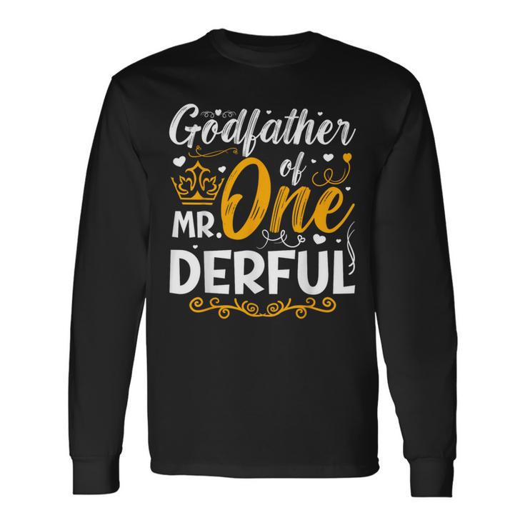 Godfather Of Mr One Derful Party Family 1St Birthday Long Sleeve T-Shirt