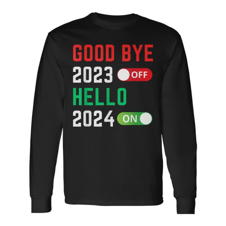 Goodbye 2023 Hello 2024 Happy New Year 2024 Party Family Long Sleeve T-Shirt