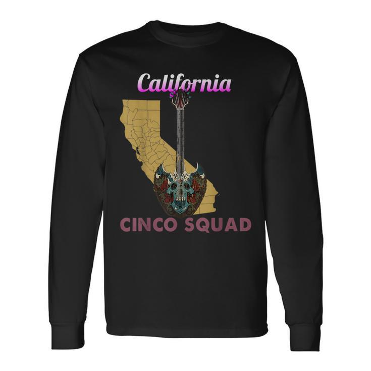 Gothic Aesthetic Cinco De Mayo Music California Cinco Squad Long Sleeve T-Shirt