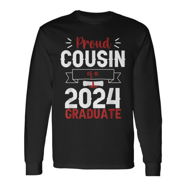 Graduation Senior 2024 Proud Cousin Of A 2024 Graduate Long Sleeve T-Shirt