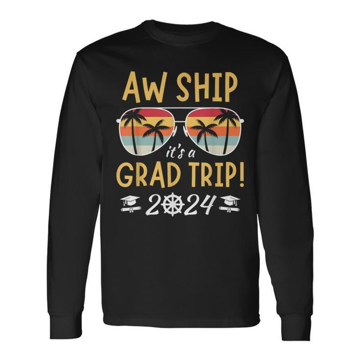 Graduation Trip Cruise 2024 Ship Senior Matching Cruise Long Sleeve T-Shirt