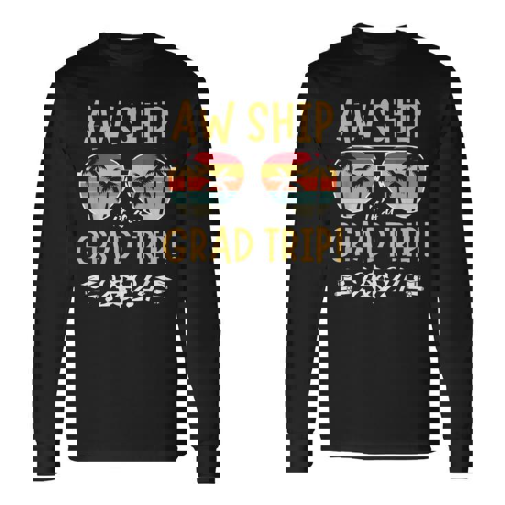 Graduation Trip Cruise 2024 Ship Senior Matching Cruise Long Sleeve T-Shirt