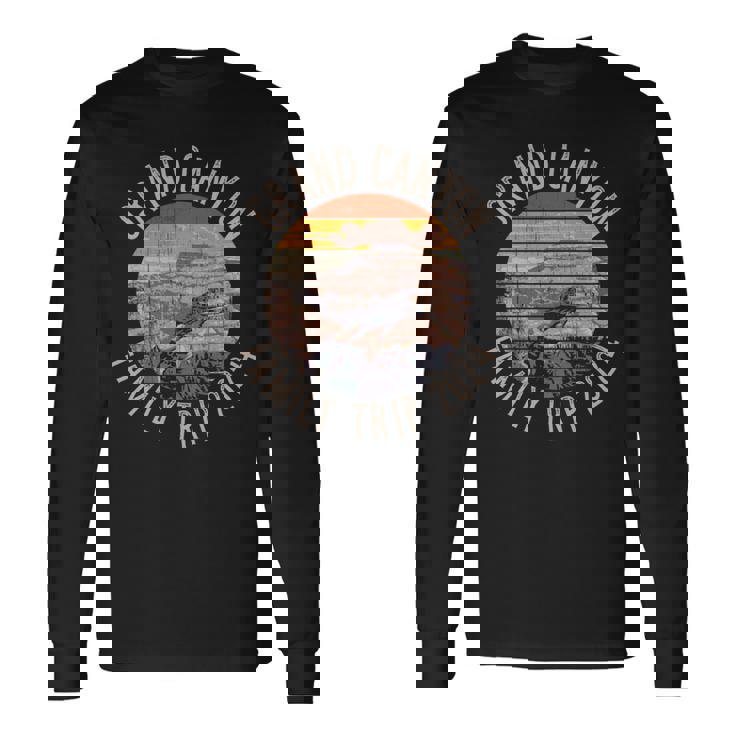 Grand Canyon Family Trip 2024 Long Sleeve T-Shirt
