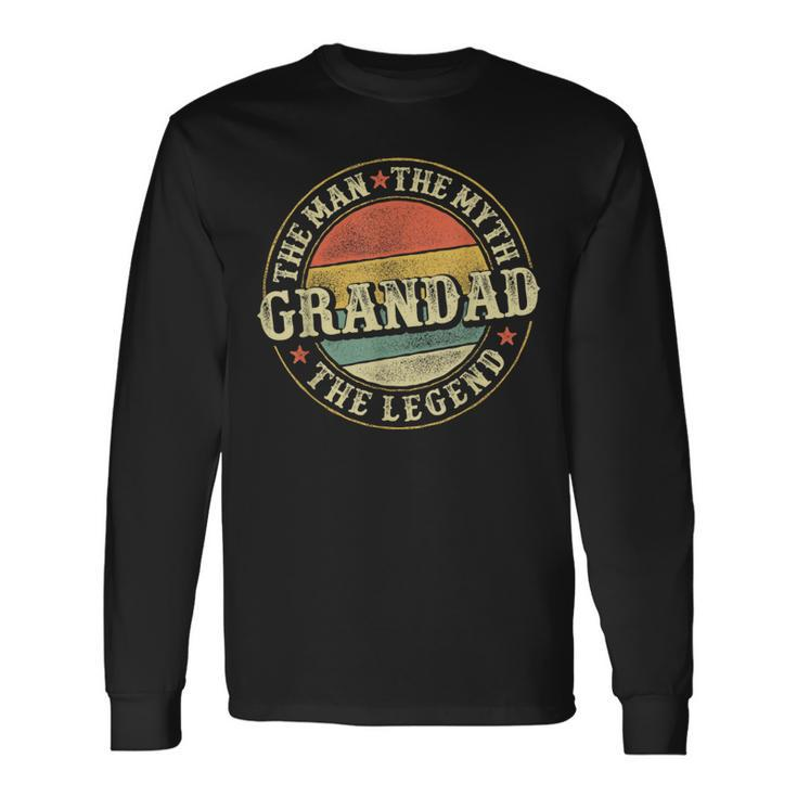 Grandad The Man The Myth The Legend Father's Day Grandfather Long Sleeve T-Shirt