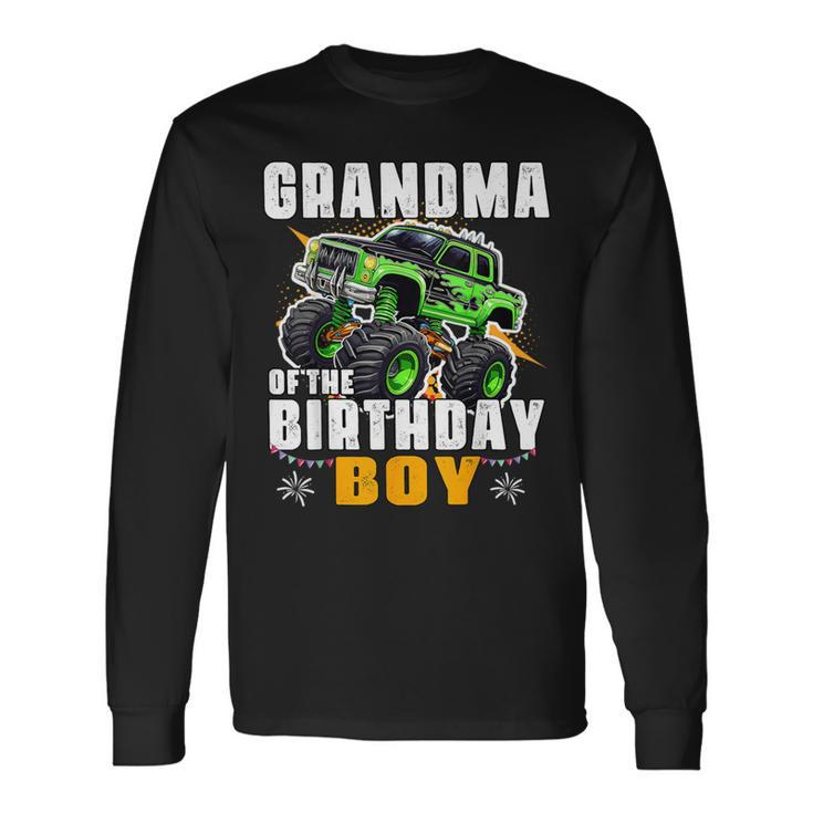 Grandma Of The Birthday Boy Monster Truck Birthday Family Long Sleeve T-Shirt