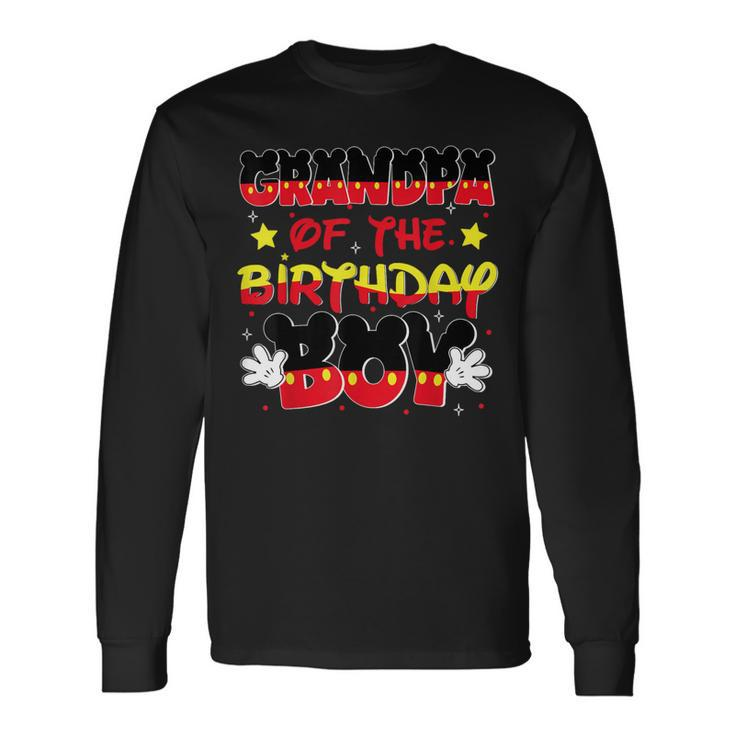 Grandpa Of The Birthday Boy Mouse Family Matching Long Sleeve T-Shirt Gifts ideas
