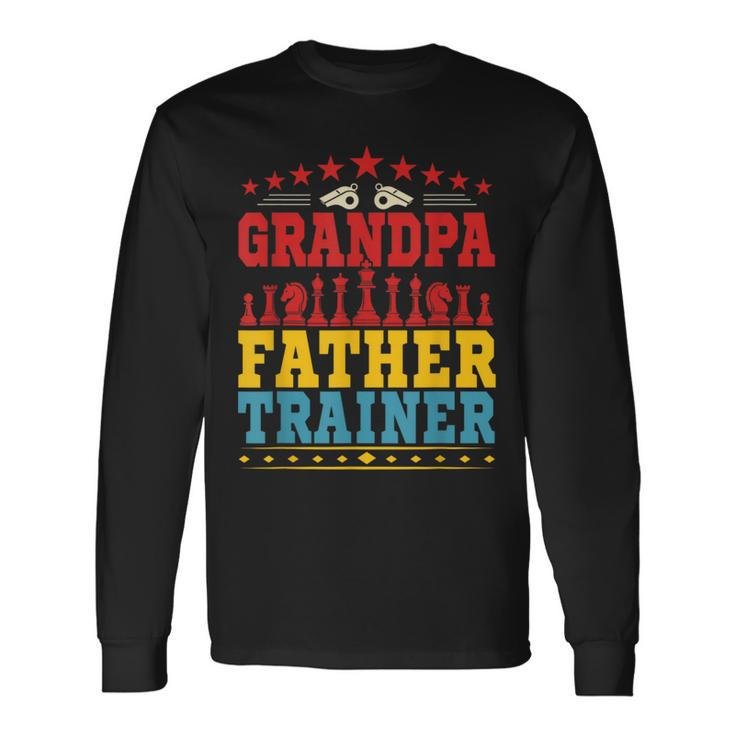 Grandpa Father Trainer Costume Chess Sport Trainer Lover Long Sleeve T-Shirt