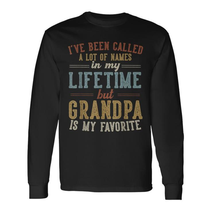 Grandpa Is My Favorite Name Father's Day Grandpa Long Sleeve T-Shirt