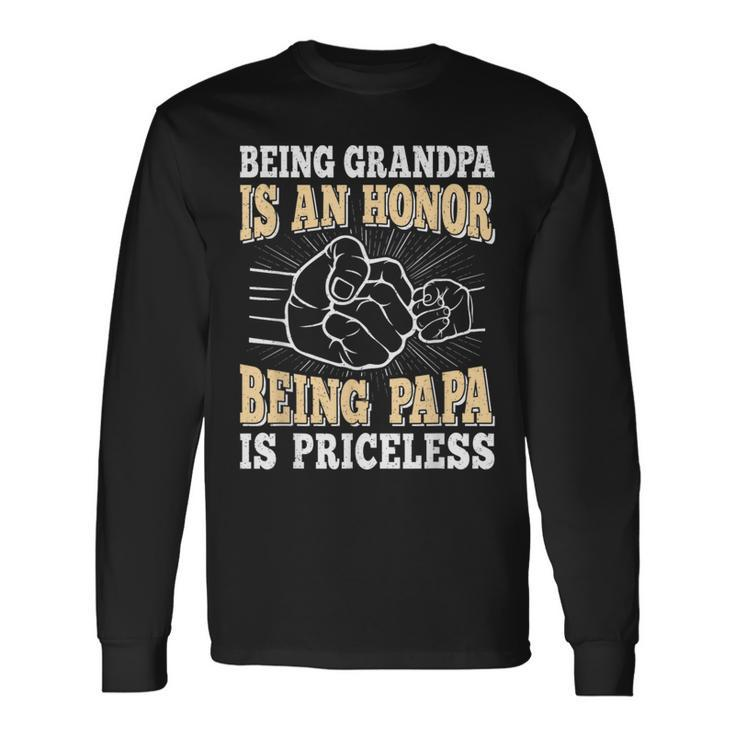 Being Grandpa Is An Honor Being Papa Is Priceless Vintage Long Sleeve T-Shirt