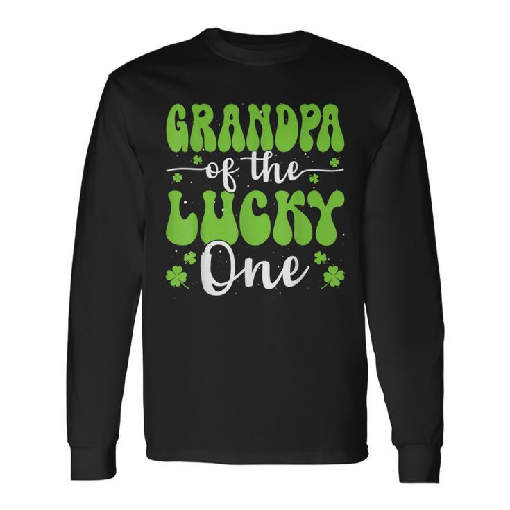 Grandpa Of The Lucky One First Birthday St Patrick's Day Long Sleeve T-Shirt Gifts ideas