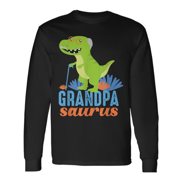 Grandpa Saurus Rex Dinosaur For Grandfather Long Sleeve T-Shirt