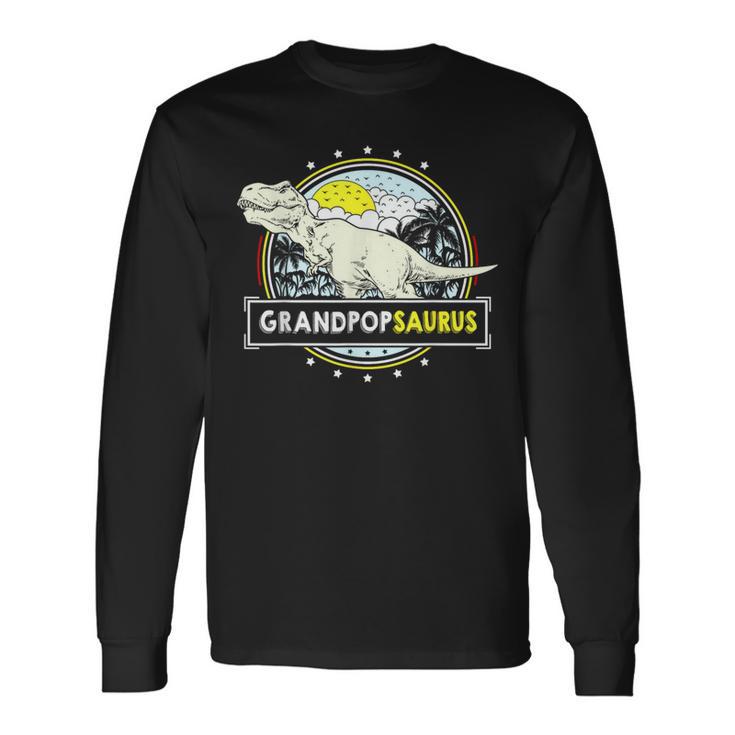 Grandpopsaurus T Rex Dinosaur Grandpop Fathers Day Grandpop Long Sleeve T-Shirt