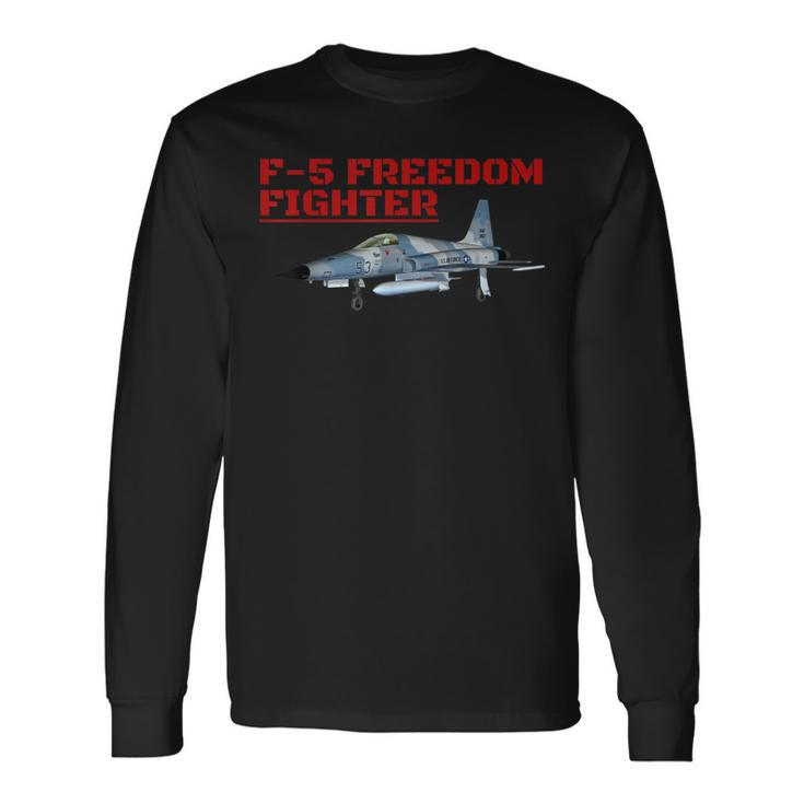 Great Aviation F-5 Perfect For Airplane Buff's Long Sleeve T-Shirt