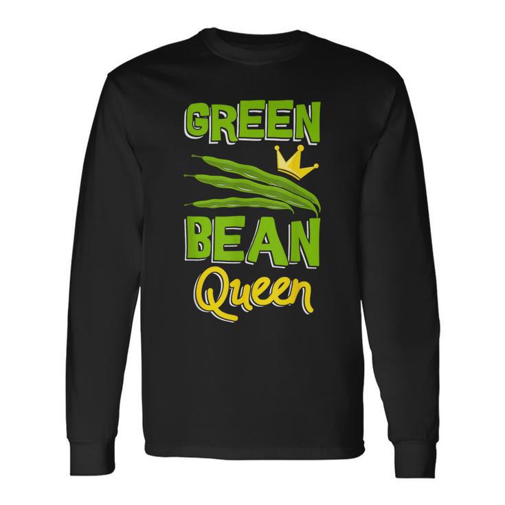 Green Bean Queen String Beans Vegetarian Vegan Long Sleeve T-Shirt