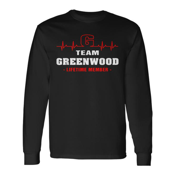 Greenwood Surname Family Name Team Greenwood Lifetime Member Long Sleeve T-Shirt