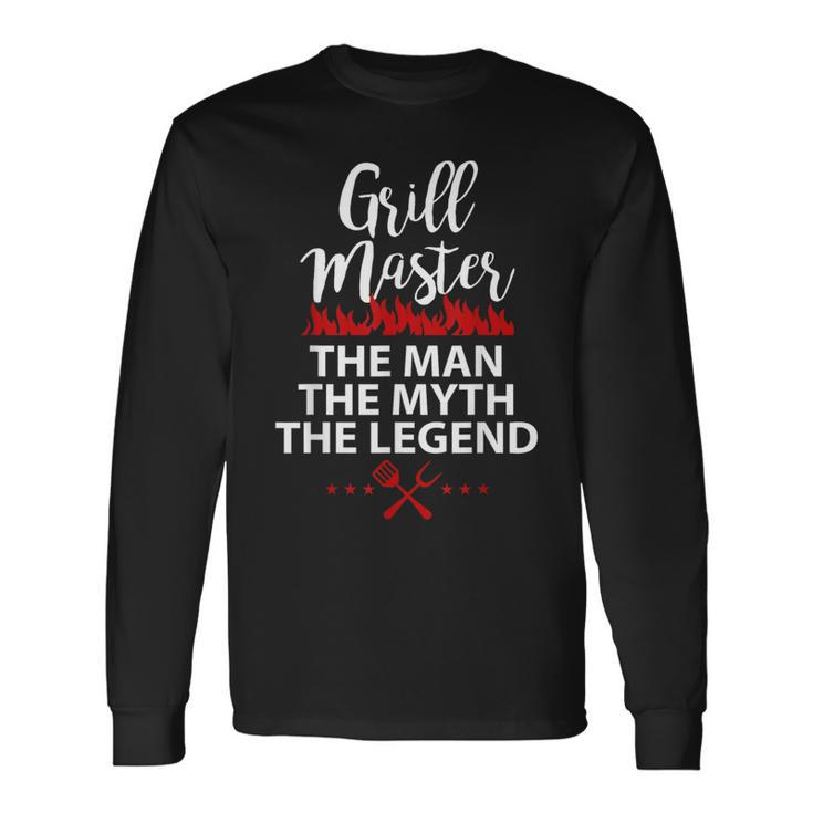 Grill Master The Man The Myth The Legend Chef Husband Works Long Sleeve T-Shirt