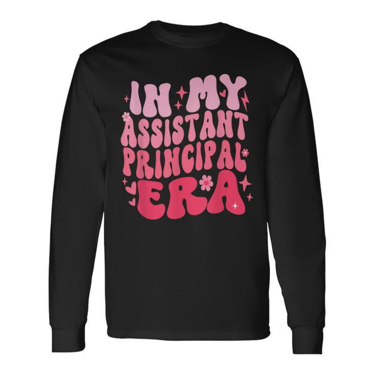 Groovy In My Assistant Principal Era Job Title School Worker Long Sleeve T-Shirt Gifts ideas