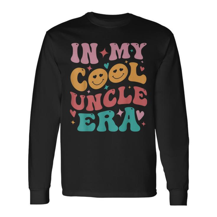 Groovy In My Cool Uncle Era Family Long Sleeve T-Shirt