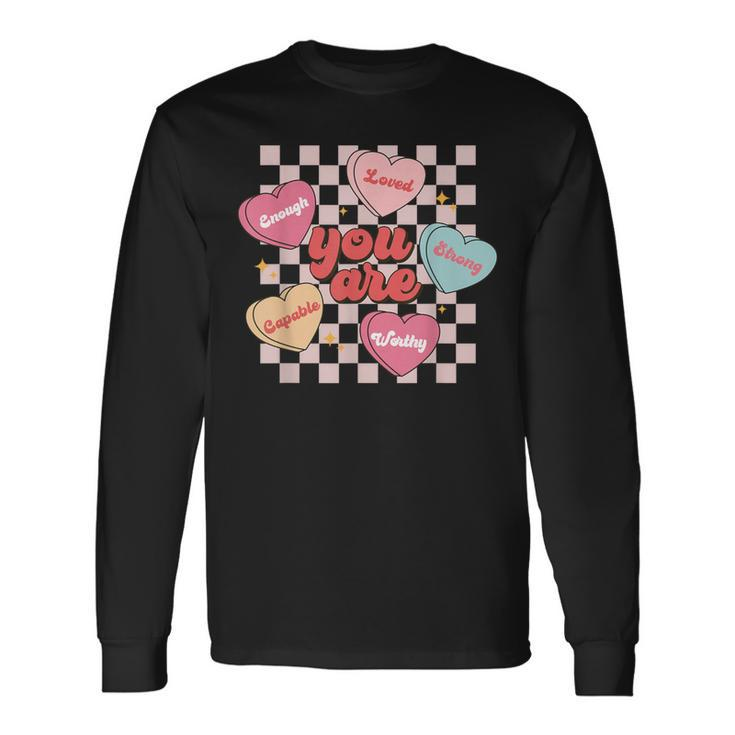 Groovy You Are Loved Worthy Chosen Trendy Valentines Day Long Sleeve T-Shirt