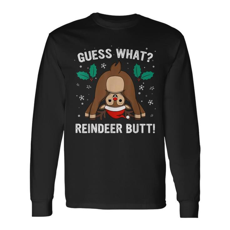 Guess What Reindeer Butt & Boys Ugly Christmas Long Sleeve T-Shirt