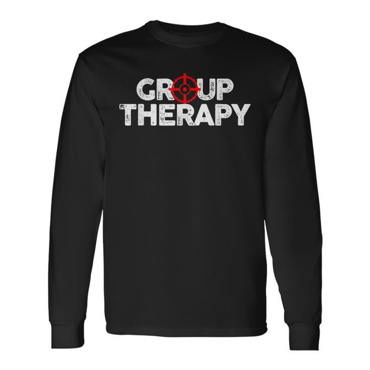 Gun Range Group Therapy Target Shooting Long Sleeve T-Shirt