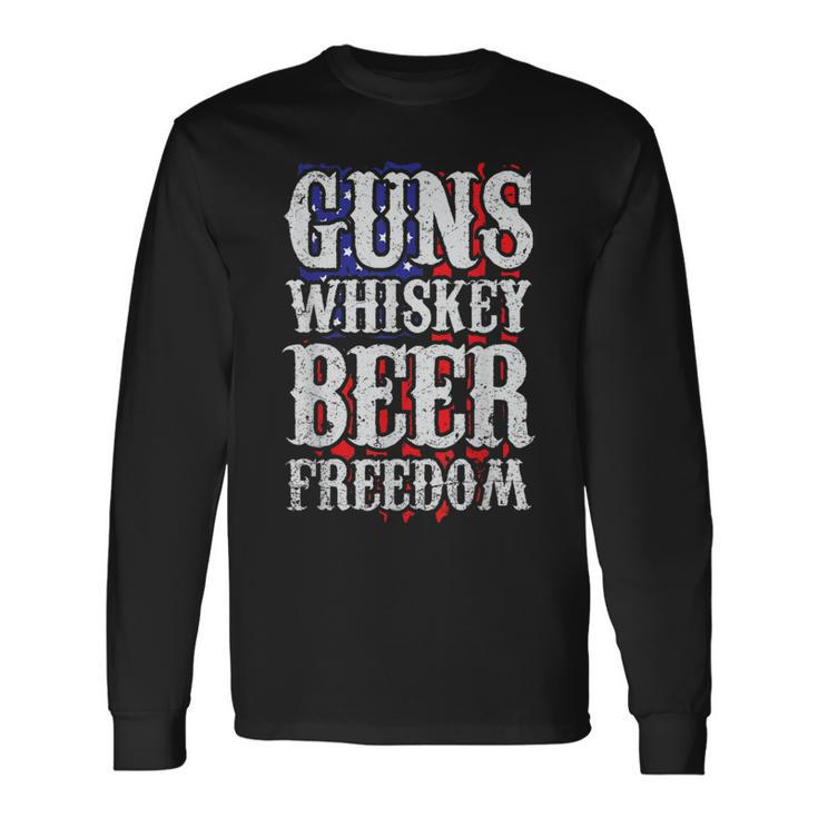 Guns Whisky Beer And Freedom Us Flag Long Sleeve T-Shirt