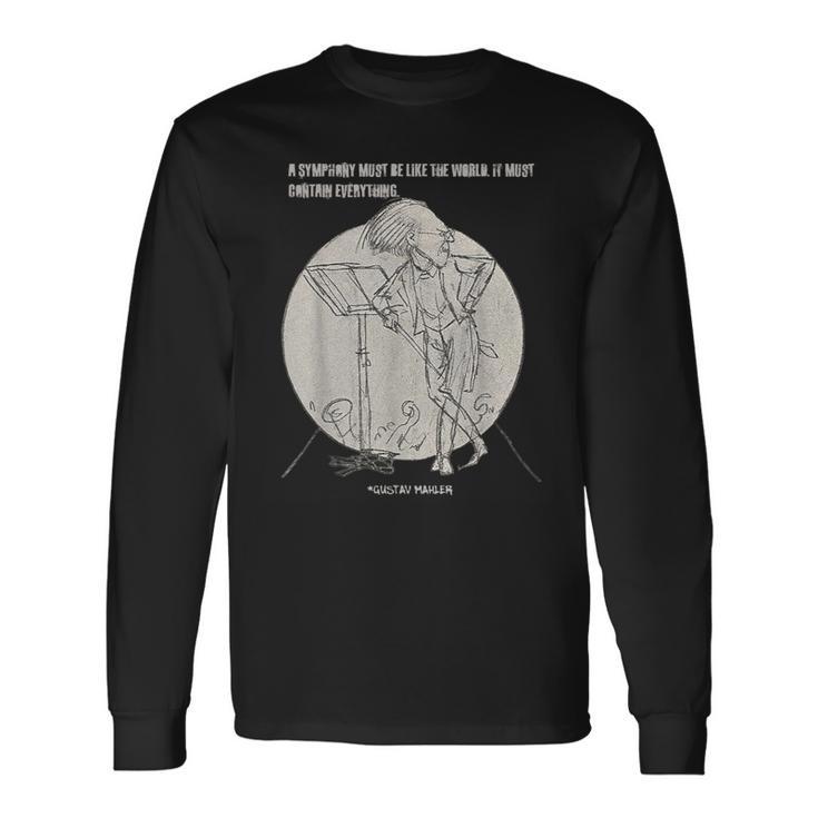 Gustav Mahler Bohemian Composer Conductor Long Sleeve T-Shirt