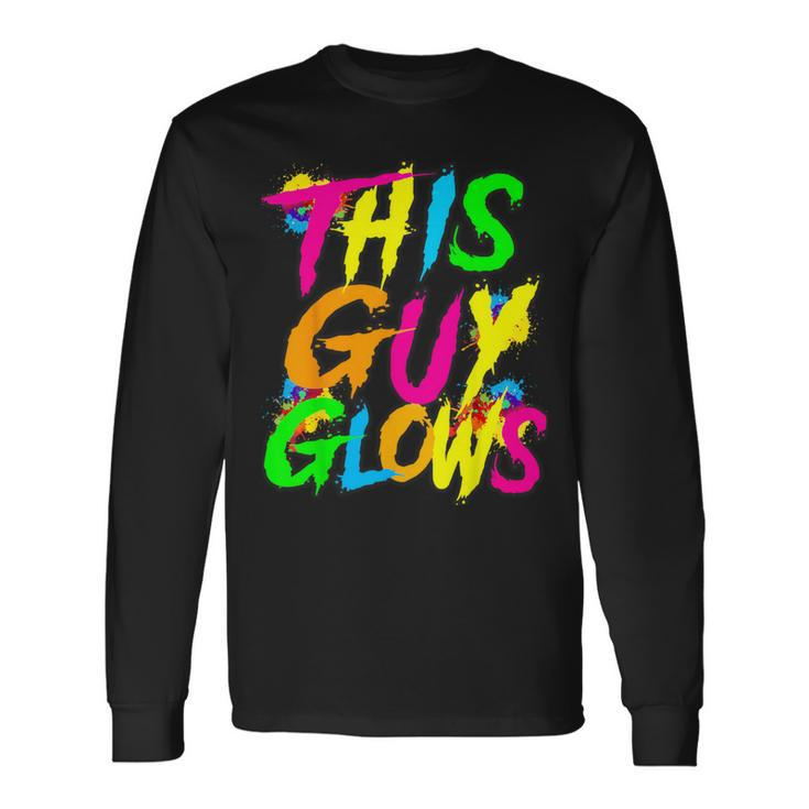 This Guy Glows Cute Boys Man Party Team Long Sleeve T-Shirt