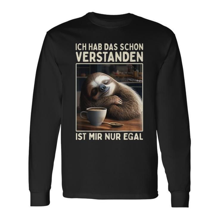 Hab Das Schonerstanden Ist Mir Nur Egal Süßes Slotier Langarmshirts Geschenkideen