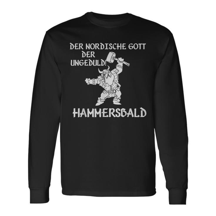 Hammersbald Der Nordische Gott Der Immatid Langarmshirts Geschenkideen