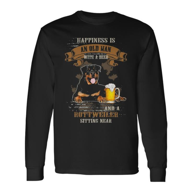 Happiness Is Old Man With Beer And A Rottweiler Sitting Near Long Sleeve T-Shirt